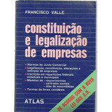 2244 Lvr- Livro 1978- Constituição E Legalização De Empresas- Francisco Vale- Direito