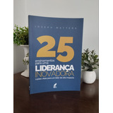 25 Ensinamentos Para Uma Liderança Inovadora Joseph Mattera De Joseph Mattera Editorial Rica Editora Em Português
