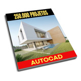 250.000 Projetos De Casas Engenharia Auto
