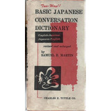 2566 Lvr Livro 1985 Basic Japanese Conversation Dictionary Samuel E Martin Dicionário Em Inglês E Japonês Didático