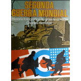2676 Lvr- Livro 1975- Segunda Guerra Mundial- História Fotográfica Do Grande Conflito- Charles Herridge