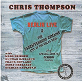 2cds+1dvd Chris Thompson - Berlin Live