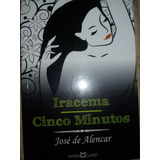 2em1. *iracema. *cinco Minutos - José De Alencar