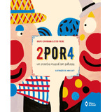 2por4: Um Encontro Musical Com Palhaços, De Grupo Esparrama. Série Teatro Em Livro Editora Do Brasil, Capa Mole Em Português, 2017