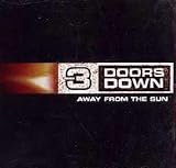 3 Doors Down Away From The