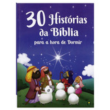 30 Histórias Da Bíblia Para A