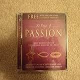30 Days Of Passion  Audio CD  Phillips Craig   Dean  Mac Powell  BarlowGirl  FFH  Bebo Norman  And Jars Of Clay  Big Daddy Weave  Casting Crowns  Michael W  Smith  Don Moen  Joy Williams  Caedmon S Call