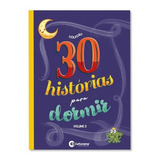 30 Histórias Para Dormir   Volume 2  Não Aplica  De Editora Culturama  Editora Culturama Em Português