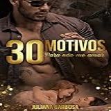 30 MOTIVOS PARA NÃO ME AMAR Um Enemies To Lovers Série Amaldiçoados Livro 1
