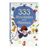 333 Atividades Meninos De Little Pearl Books Editora Todolivro Distribuidora Ltda Capa Mole Em Português 2019