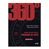 360° - Gêneros Em Rede - Leitura E Produção De Texto - Vol. Único, De Campos,maria Inês B. / Rocha,regina Bras. Editora Ftd, Capa Mole, Edição 1 Em Português, 2015