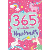 365 Atividades Com Unicórnios, De Cultural,
