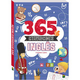 365 Atividades Inglês, De Castro, Cristiane. Editora Todolivro Distribuidora Ltda., Capa Mole Em Português, 2021