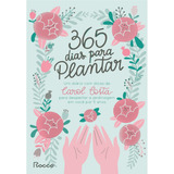 365 Dias Para Plantar, De Costa,
