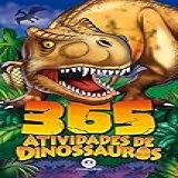 365 Atividades De Dinossauros