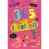 365 Atividades Incríveis De Ciranda Cultural 365 Atividades Editorial Ciranda Cultural Editora E Distribuidora Ltda Tapa Mole En Português 2019