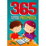 365 Atividades Para Treinar Matemática De Cultural Ciranda Ciranda Cultural Editora E Distribuidora Ltda Capa Mole Em Português 2019