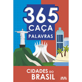 365 Caça Palavras De Ciranda Cultural Série 365 Caça Palavras Editora Ativamente Capa Mole Edição 1 Em Português 2021