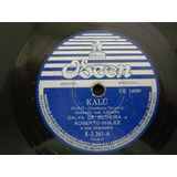 4346 Disco 78 Rpm Dalva De Oliveira E Roberto Ingles Com Ka