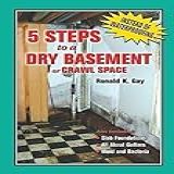 5 Steps To A Dry Basement