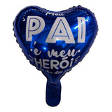 50 Balão Metalizado Coração Azul Meu Pai Meu Heroi 22cm