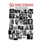 50 Discursos Que Marcaram O Mundo Moderno De Burnet Andrew Editora Publibooks Livros E Papeis Ltda Capa Mole Em Português 2017