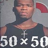 50 X 50 50 Cent