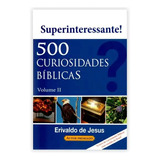 500 Curiosidades Bíblicas Vol. 2 |