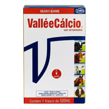 500ml Vallée Cálcio C/ Glicose Para Bovinos Equinos Caprinos