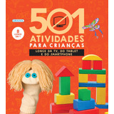 501 Atividades Para Crianças Longe Da