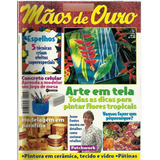 518 Rvt- Revista 2001- Mãos De Ouro- Fev Nº 46- Arte Em Tela