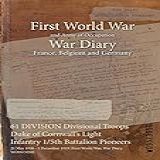 61 DIVISION Divisional Troops Duke Of Cornwall S Light Infantry 1 5th Battalion Pioneers 21 May 1916 1 December 1919 First World War War Diary WO95 3050 English Edition 