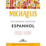 7!! -7 Michaelis Dicionario Escolar Espanhol De Melhoramentos Serie Michaelis Escolar Editora Melhoramentos Ltda Capa Mole Em Portugues 2016