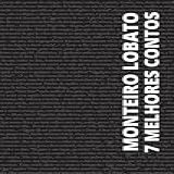 7 Melhores Contos Monteiro Lobato