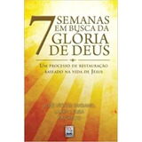 7 Semanas Em Busca Da Gloria De Deus, De Dugand. Editorial Bv Films Editora, Tapa Mole, Edición 1 En Português, 2010