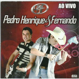 756 Mcd- Cd- Pedro Henrique E Fernando- Ao Vivo- Sertanejo