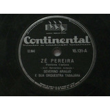 78 Rpm Severino Araujo E Orquestra Tabajara Zé Pereira