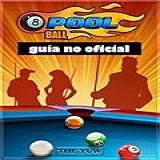 8 Ball Pool  Guía No Oficial  Spanish Edition 