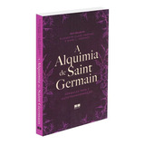 A Alquimia De Saint Germain: Fórmulas