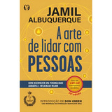 A Arte De Lidar Com Pessoas: Como Desenvolver Uma Personalidade Agradável E Influenciar Melhor, De Albuquerque, Jamil. Editorial Cdg Edições E Publicações Eireli, Tapa Mole En Português, 2021