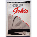 A Arte Do Judô - Golpes Extra Gokiiô - Stanlei Virgilio 1990