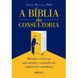 A Bíblia Da Consultoria: Métodos E