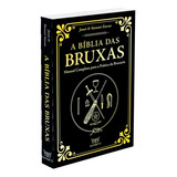 A Bíblia Das Bruxas Edição Especial (capa Dura) Manual Completo Para A Prática Da Bruxaria