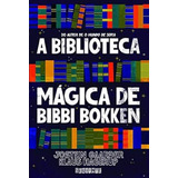 A Biblioteca Mágica De Bibbi Bokken - Jostein Gaarder