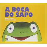A Boca Do Sapo, De França, Mary. Editora Somos Sistema De Ensino Em Português, 2015