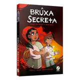 A Bruxa Secreta Vol. 2 O Menino Bruxa 1ª Edição (2023) Galera