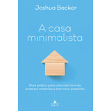 A Casa Minimalista ,