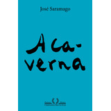 A Caverna (nova Edição), De Saramago,