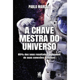 A Chave Mestra Do Universo, De Marçal, Pablo. Editora Ibc - Instituto Brasileiro De Cultura Ltda, Capa Mole Em Português, 2022