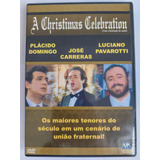 A Christimas Celebration Pavarotti Carreras Dvd Lacrado